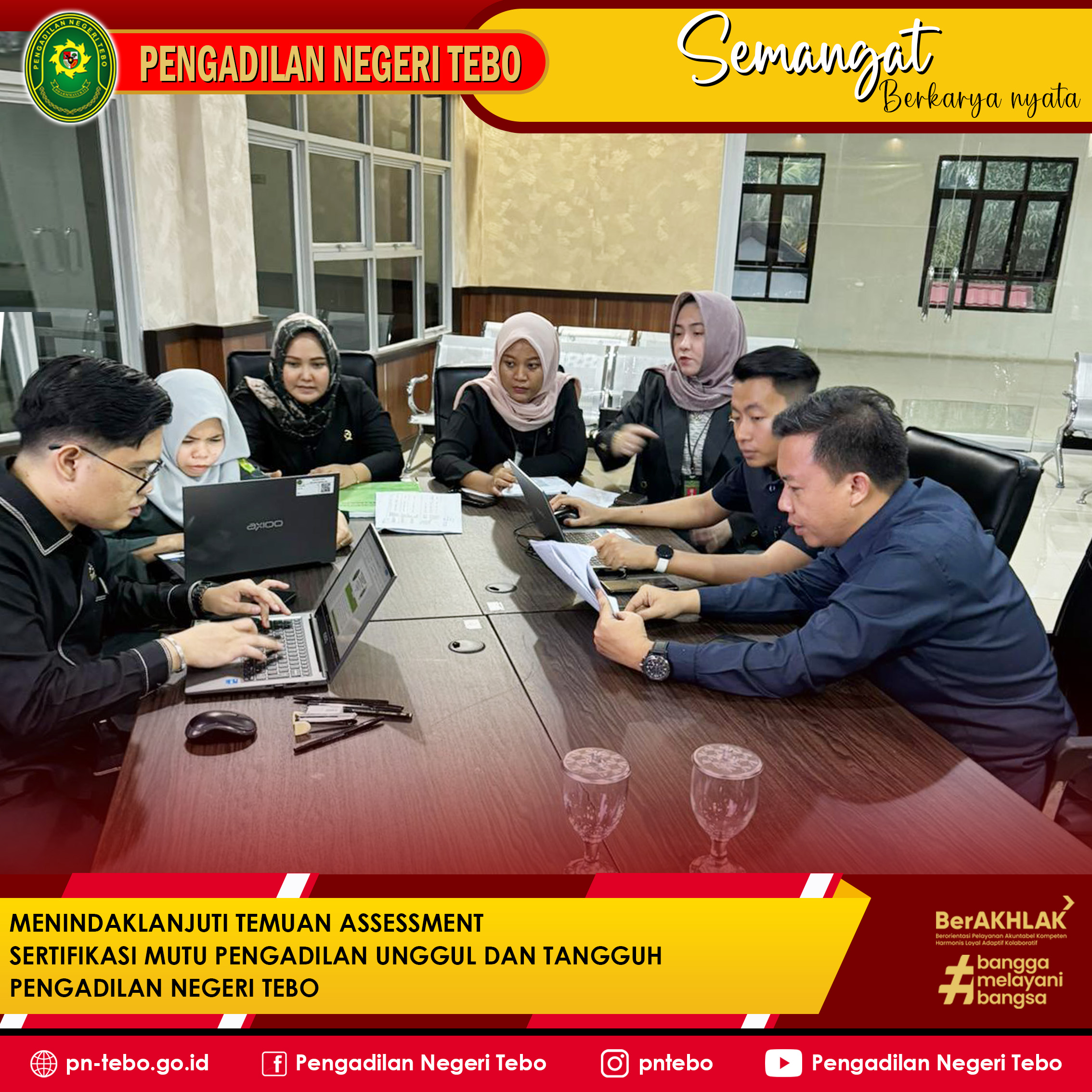 Menindak lanjuti temuan assesment Sertifikasi Mutu Pengadilan Unggul dan Tangguh (AMPUH)